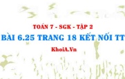 Bài 6.25 trang 18 Toán 7 Kết nối tri thức Tập 2
